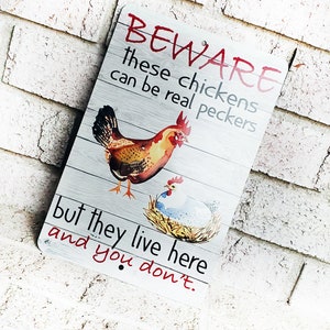 Beware of the chickens Outdoor Metal Sign, chicken coop Signs, Indoor/outdoor metal signs, fresh eggs, Backyard Chicken coop decor image 4