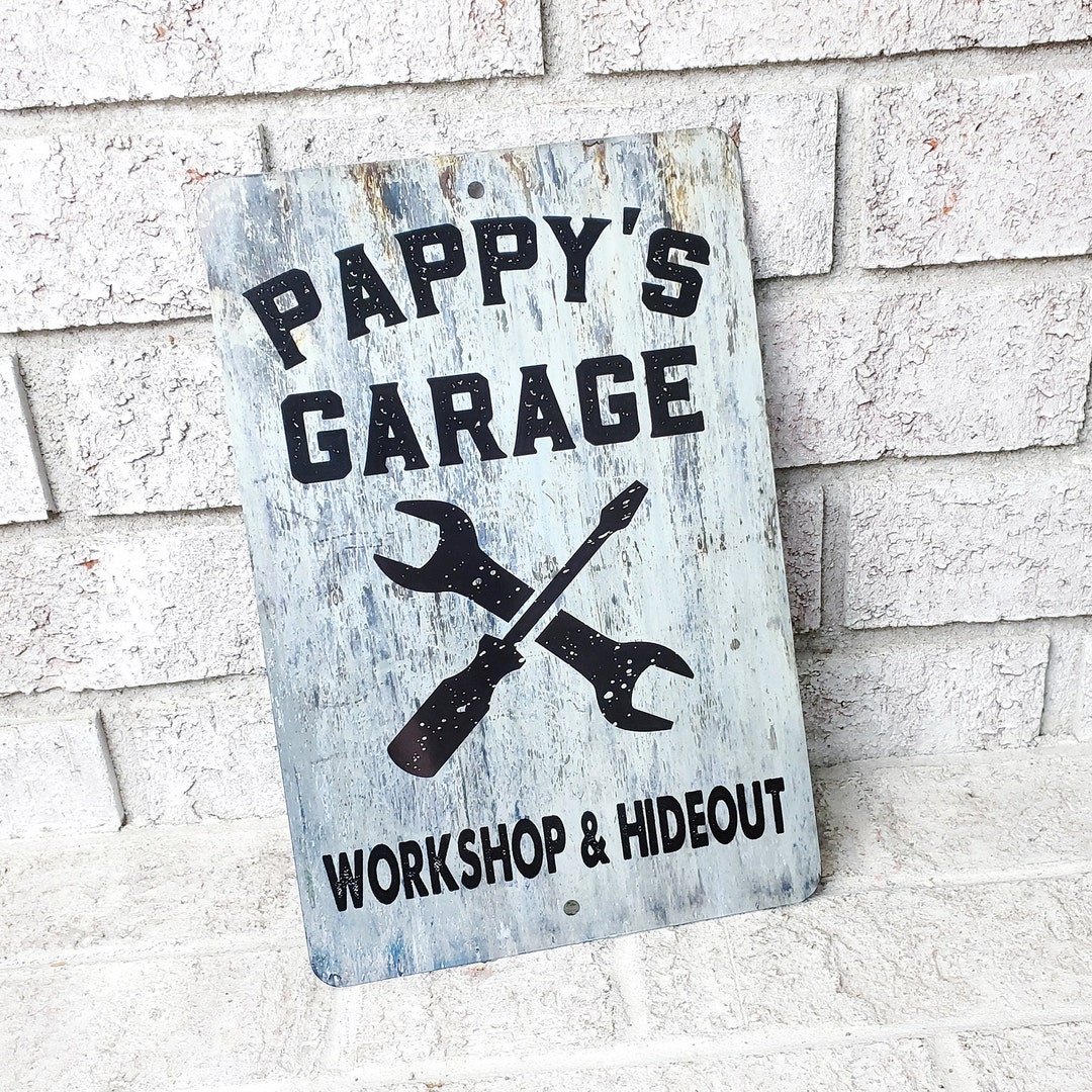 Pappy's Garage and Hideout, Pappy's Garage Metal Sign, Garage Gifts ...