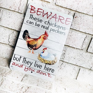 Beware of the chickens Outdoor Metal Sign, chicken coop Signs, Indoor/outdoor metal signs, fresh eggs, Backyard Chicken coop decor image 9