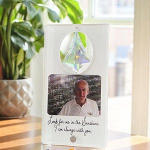 Memorial Sun Catcher with Photo – Personalized Remembrance Gift – Crystal Keepsake – “Look for Me in the Sunshine” – Loss of Loved One