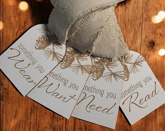 Rustic Christmas Gift Tags Set – Something You Want Need Wear Read – Pine cone Holiday