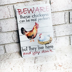 Beware of the chickens Outdoor Metal Sign, chicken coop Signs, Indoor/outdoor metal signs, fresh eggs, Backyard Chicken coop decor image 3