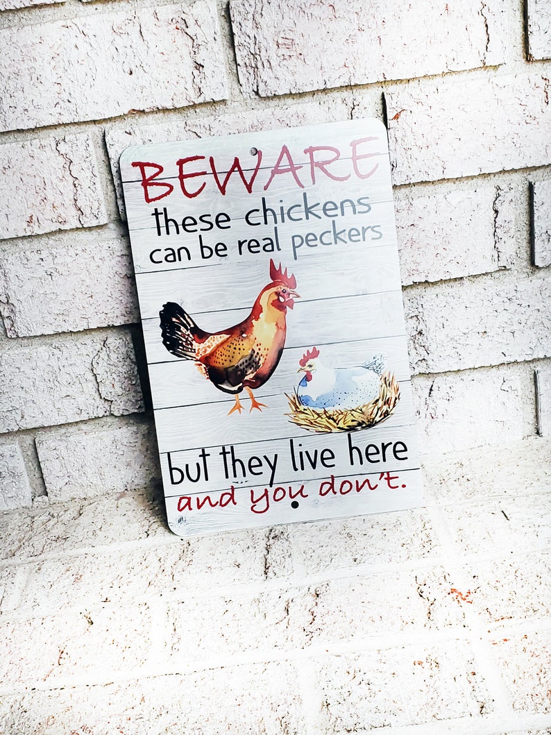 Beware of the chickens Outdoor Metal Sign, chicken coop Signs, Indoor/outdoor metal signs, fresh eggs, Backyard Chicken coop decor image 3