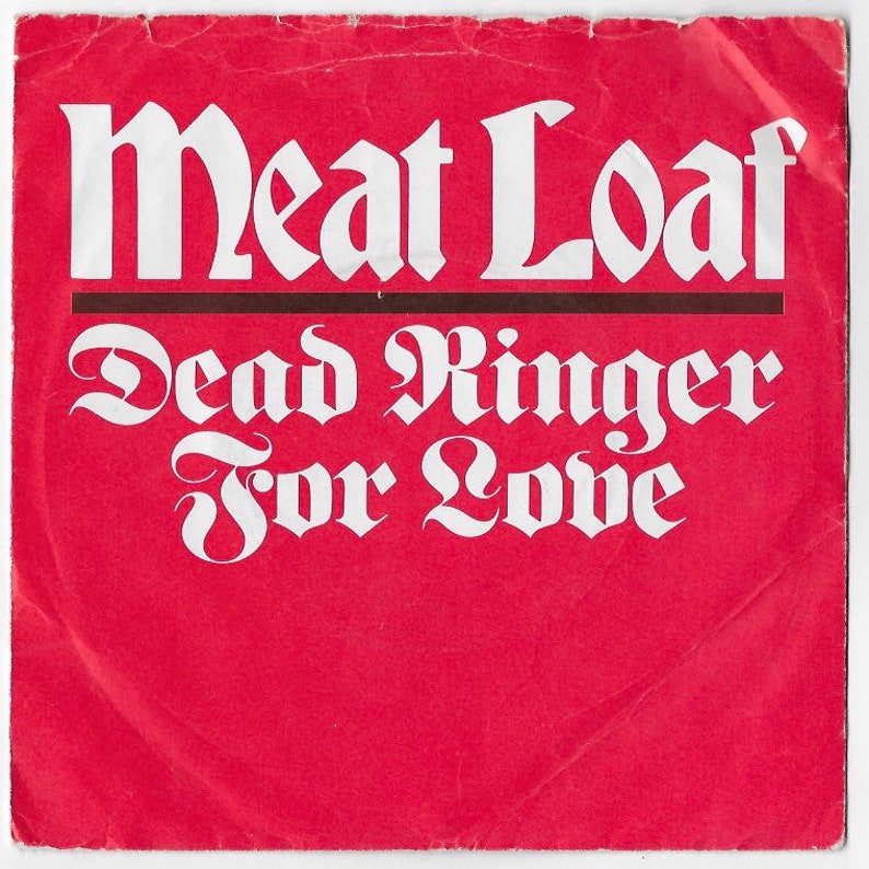 Vintage Vinyl LP 45 record Meat Loaf Dead Ringer For Love Etsy