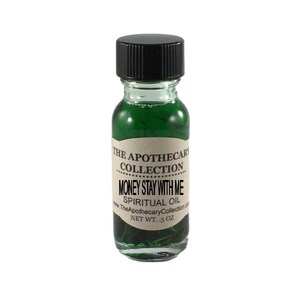 MONEY STAY With Me Conjure Oil (aceite) for Magical Spellwork, Rootwork, Hoodoo, Voodoo, Santeria, Wicca, and Palo