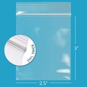 May include: Clear plastic zip-lock bag with a 2 mil thickness. The bag measures 2.5 inches wide by 3 inches tall.