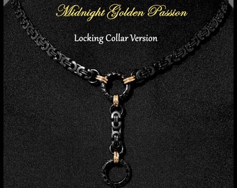 Midnight Golden Passion Locking Discreet Day Collar and Drop Chain w/Black Stainless Steel Byzantine Chain & Lobster Clasp Behind Neck