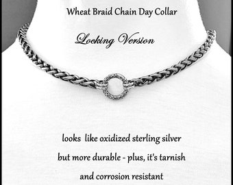 Locking Discreet Day Collar w/Oxidized Finish Stainless Steel Wheat Braid Chain w/Hex Lock in Back and Closed Spring Ring Connector in Front