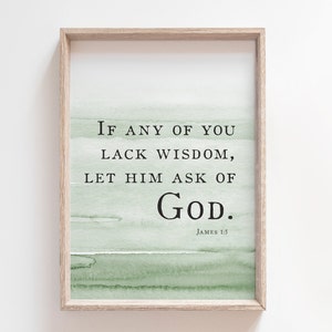 James 1:5 | If Any of You Lack Wisdom | Ask of God | Bible Verse Printable Wall Art | Watercolor Bible Quote | Christian Wall Decor