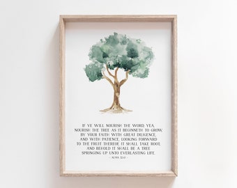 Alma 32:41 | Nourish the Word | LDS Art | Book of Mormon | LDS Quote | LDS Print | Printable Wall Art | Tree Watercolor | Faith Quote