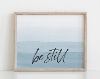 Be Still Printable Wall Art | Bible Verse Art Print | Abstract Watercolor | Christian Wall Decor | Psalm 46:10 | D&C 101 16 | LDS Quote
