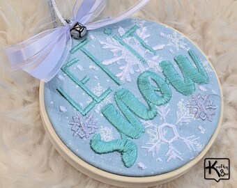 Embroidered Christmas Ornament Design Let It Snow Sign Bamboo Embroidery Hoop Sheer Bow and Mini Jingle Bell Great Keepsake Holiday Gift