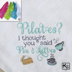 Handmade Pilates towel with funny embroidered sign Pilates I Thought You Said Pie & Lattes design and gold color corner grommet with hook. All our towels are pre-washed before embroidering the design to make sure the design doesn’t change.