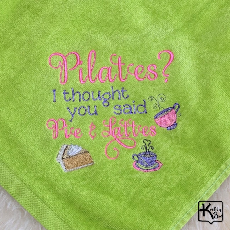 Handmade Pilates towel with funny embroidered sign Pilates I Thought You Said Pie & Lattes design and gold color corner grommet with hook. All our towels are pre-washed before embroidering the design to make sure the design doesn’t change.