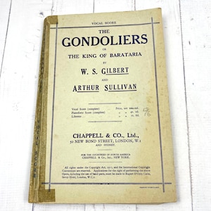 The Gondoliers Vocal Score Gilbert & Sullivan Chappell and Co London Vintage 1950s
