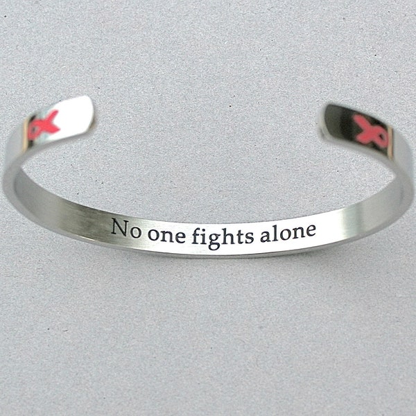 Stainless Steel " No One Fights Alone" Cuff Bracelet, Pink Ribbon , Encouragement, Strength, Fighter, Ready To Ship, Awareness , C310