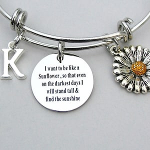 SunFlower Bangle I Want To Be Like A Sunflower, So That Even On The Darkest Days, I will Stand Tall And Find The Sunshine Affirmation image 1