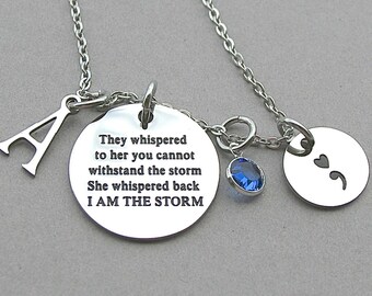 They Whispered To Her You Cannot Withstand The Storm She Whispered Back, I Am The Storm, Encouragement, Strength, Stainless Steel Necklace