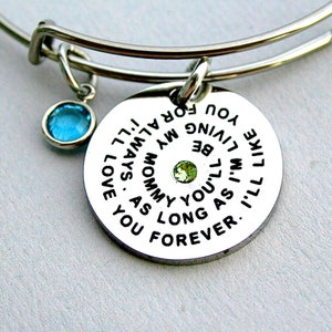 I'll Love You Forever - my mommy you'll be, Charm Bangle, Add Family Birthstones, Stainless Steel Scripted, Gift For Mom , Mothers Day,