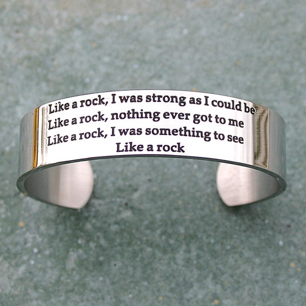 Like A Rock , Bob Seger Lyrics Bracelet, Stainless Steel Cuff Bracelet, Rock & Roll Music ,Music With Meaning, The Silver Bullet Band, C326