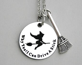 Why Yes ! I Can Drive A Stick, Sexy Witch, Stainless Steel Charm Necklace, Whimsical Gift, 4x4 Stick Shift, Halloween, Witch Jewelry,