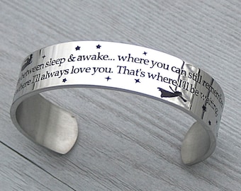 Two Sizes, Peter Pan Inspired Quote, You Know That Place Between Sleep & Awake, Where You Can Still Remember Dreaming? Stainless Steel, C357