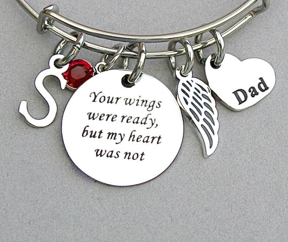 your wings were ready but my heart was not Memorial adjustable bangle Mom Dad memorial bracelet in memory of