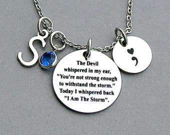 The Devil Whispered In My Ear, You're Not Strong Enough To Withstand The Storm. Today I Whispered Back I Am The Storm Necklace, Awareness