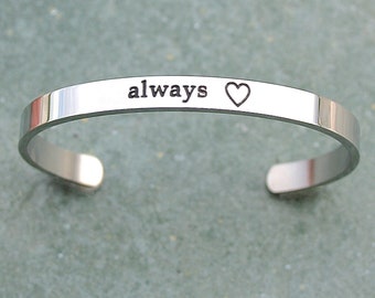 Always , Stainless Steel Cuff Bracelet, Romantic Bracelet, Anniversary Gift, Promise Gift,Love Always , Potter Fan Gift, Ready To Ship, R305