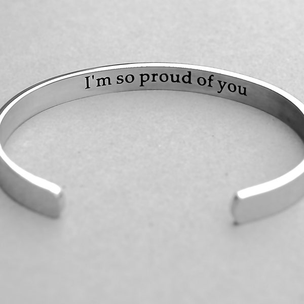 I'm So Proud Of You Cuff Bracelet, Strong Women, Grad Gift, Inspirational, Stainless Steel, Achievement, Recognition, Encouragement, C315