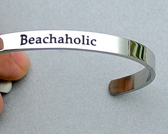 Stainless Steel " Beachaholic" Cuff Bracelet, Gift For Her, Beach Tribe, Beach jewelry, Ready To Ship, Beach Jewelry, A+ Quality, R24