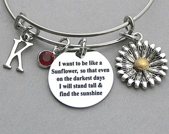 SunFlower Bangle "I Want To Be Like A Sunflower, So That Even On The Darkest Days, I will Stand Tall And Find The Sunshine" Affirmation