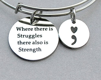 Where There Is Struggles There Also Is Strength, Charm Bangle, Mental Health Awareness, Semi Colon, Awareness Jewelry, Stainless Steel