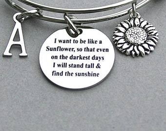 SunFlower Bangle "I Want To Be Like A Sunflower, So That Even On The Darkest Days, I will Stand Tall And Find The Sunshine" Affirmation