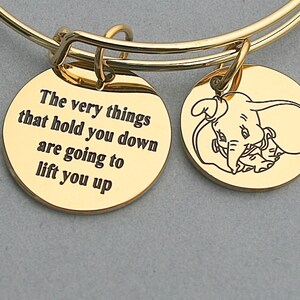 The Very Things That Hold You Down Are Going To Lift You Up, Gold Stainless Steel Charm, Gift For Her, Disney Inspired, Dumbo, Encouragement