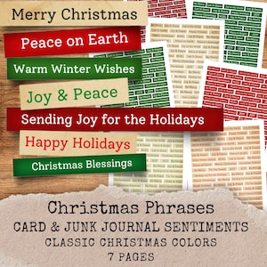 May include: Christmas-themed paper sentiments in red, green, and beige. Phrases include "Merry Christmas," "Peace on Earth," and "Happy Holidays." The words are printed in various fonts. The image also includes smaller sentiment sheets.