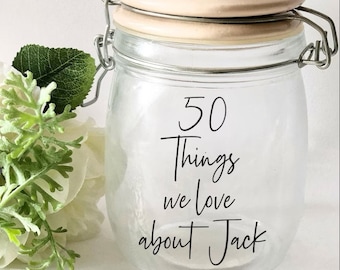 50 things we love about you decal, mason jar decal l vinyl, birthday gift, 60 things  I love about you decal, 30th birthday 40th birthday