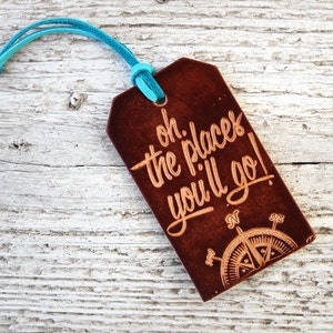 Leather Luggage Tag, Oh The Places You'll Go Travel Quote Travel Gift, Great Stocking Stuff or Graduation Gift zdjęcie 7