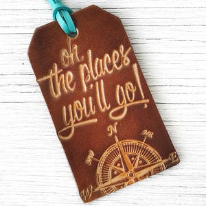 Leather Luggage Tag, Oh The Places You'll Go Travel Quote Travel Gift, Great Stocking Stuff or Graduation Gift zdjęcie 3