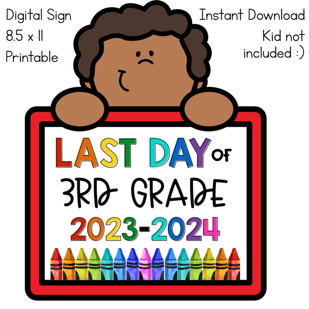 Printable First and Last Day of School Sign 20232024 3rd Grade