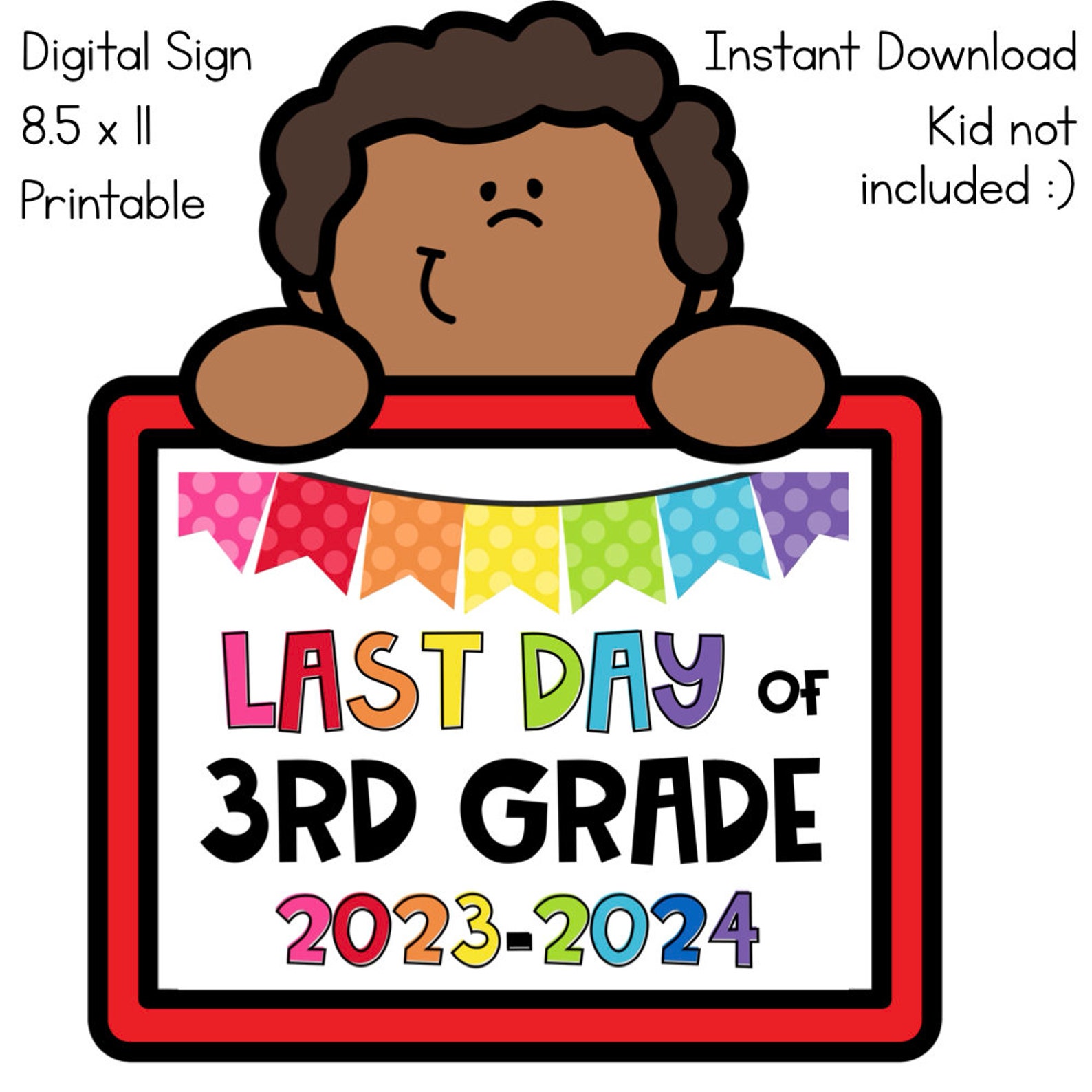 Printable First and Last Day of School Sign 20232024 3rd Grade