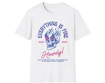 Flaming Skull Alles ist fein Howdy Unisex Softstyle T-Shirt