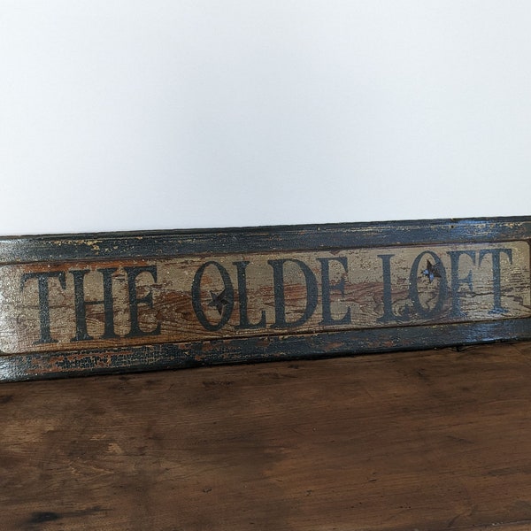 Vintage "The Olde Loft" Wood Sign, Handmade Store Sign, One of a Kind