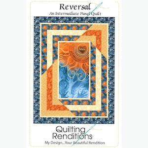 May include: A quilting pattern for a quilt titled "Reversal" by Quilting Renditions. The quilt features a blue, orange, and yellow color scheme with a sun and the word "Believe" in the center.