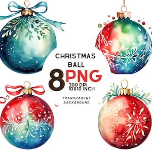 Christmas Ball watercolor clipart: 8 High-Quality 300 DPI PNGs- Printables with Commercial Use - Instant Digital Download