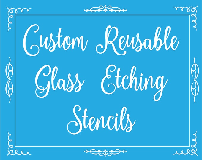Custom Reusable Glass Etching Stencils Etsy
