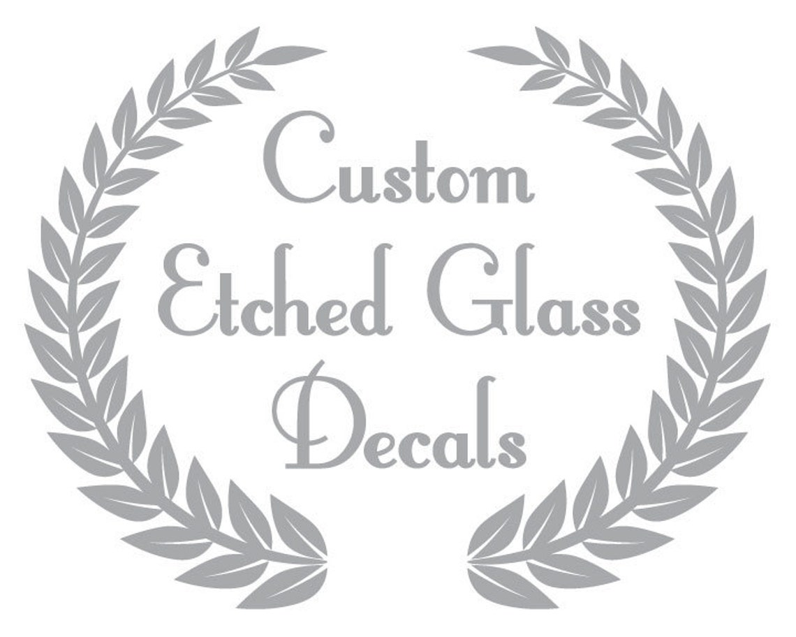 Custom Etched Glass Decals Etsy