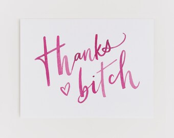 Thanks Bitch greeting card