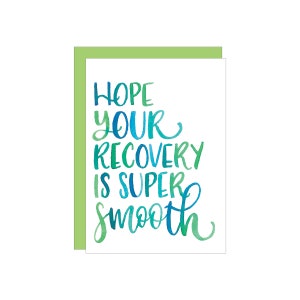 Smooth Recovery greeting card