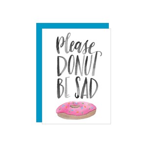 Donut be Sad greeting card